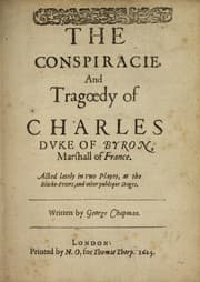 Tapa de The conspiracie and tragoedy of Charles Duke of Byron, Marshall of France