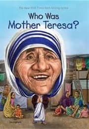 Tapa de Who Was Mother Teresa?