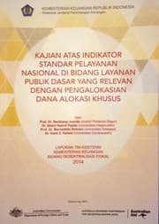 Tapa de Kajian atas Indikator Standar Pelayanan Nasional di Bidang Layanan Publik Dasar yang Relevan dengan Pengalokasian Dana Alokasi Khusus
