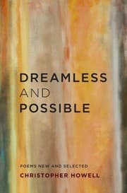 Tapa de Dreamless and Possible: Poems New and Selected