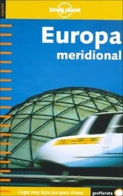 Tapa de Europa Meridional - Lonely Planet En Espaol (Lonely Planet Southern Europe)