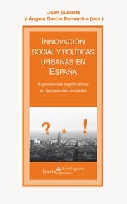 Tapa de Innovación social y políticas urbanas en España : experiencias significativas en las grandes ciudades /
