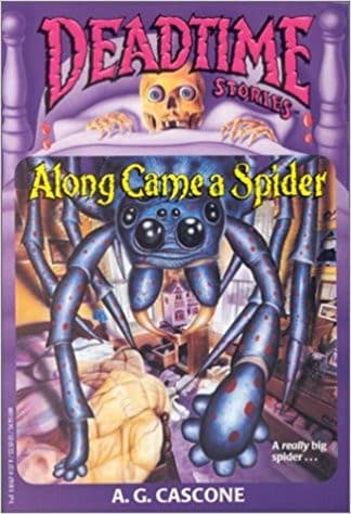 Tapa de Along Came a Spider (Deadtime Stories)