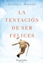 Tapa de La tentación de ser felices