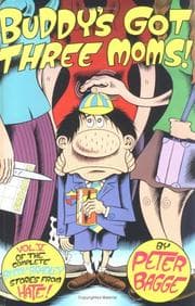 Tapa de Buddy's Got Three Moms! (Buddy Bradley Stories from Hate, Vol 5)
