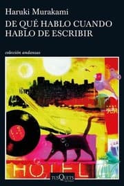 Tapa de De qué hablo cuando hablo de escribir