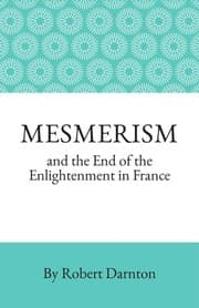Tapa de Mesmerism and the end of the enlightenment in France