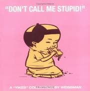 Tapa de Don't Call Me Stupid