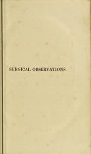 Tapa de Surgical observations on the constitutional origin and treatment of local diseases; and on aneurysms