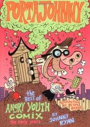 Tapa de Portajohnny: The Best of Angry Youth Comix