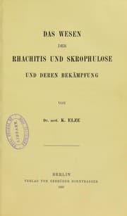 Tapa de Das Wesen der Rhachitis und Skrophulose und deren Bekampfung