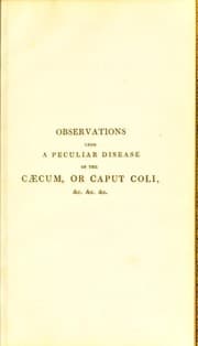 Tapa de Observations upon a peculiar disease of the caecum, or caput coli