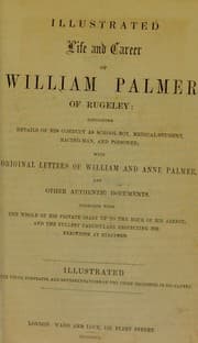 Tapa de Illustrated life and career of William Palmer of Rugeley