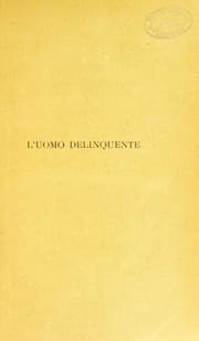 Tapa de L'uomo delinquente, in rapporto all'antropologia, alla giurisprudenza ed alle discipline carcerarie