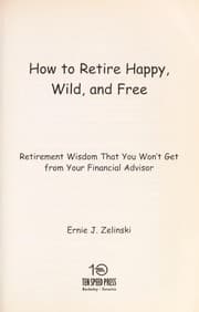 Tapa de How to retire happy, wild, and free