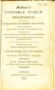 Tapa de Satan's invisible world discovered, or, A choice collection of modern relations proving evidently, against the atheists of this present age, that there are devils. Spirits, witches, and apparitions, from authentic records, and attestations of witnesses of undoubted veracity
