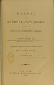 Tapa de A manual of general pathology : for the use of students and practitioners of medicine
