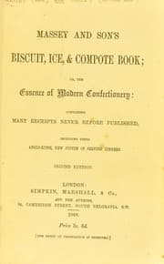 Tapa de Massey and son's biscuit, ice, & compote book, or, The essence of modern confectionery