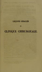 Tapa de Le©ʹons orales de clinique chirurgicale faites ©  l'H©þpital de la Charit©♭