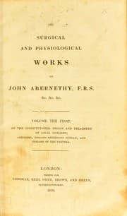Tapa de The surgical and physiological works of John Abernethy, F.R.S.
