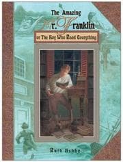 Tapa de The amazing Mr. Franklin, or, The boy who read everything