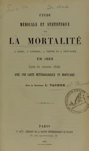 Tapa de ©tude m©♭dicale et statistique sur la mortalit©♭ ©  Paris, ©  Londres, ©  Vienne et ©  New-York en 1865 d'apr©·s les documents officiels