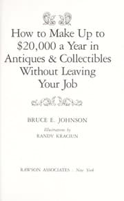 Tapa de How to make up to $20,000 a year in antiques & collectibles without leaving your job