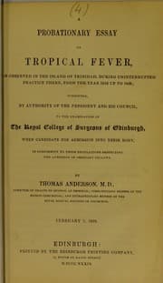 Tapa de A probationary essay on tropical fever, as observed in the island of Trinidad, during uninterrupted practice there, from the year 1816 up to 1838