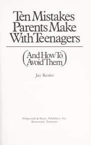 Tapa de Ten mistakes parents make with teenagers