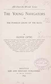 Tapa de The young navigators, or, The foreign cruise of the Maud
