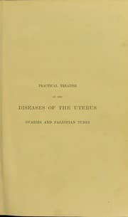 Tapa de Practical treatise on the diseases of the uterus, ovaries and fallopian tubes