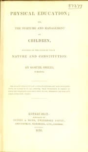 Tapa de Physical education; or, the nurture and management of children, founded on the study of their nature and constitution