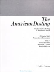 Tapa de The American destiny : an illustrated history of the United States