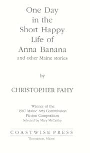 Tapa de One day in the short, happy life of Anna Banana, and other Maine stories