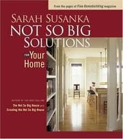 Tapa de Not So Big Solutions for Your Home (Susanka)