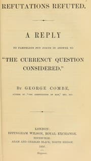 Tapa de Refutations refuted. A reply to pamphlets put forth in answer to "The currency question considered."