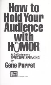 Tapa de How to hold your audience with humor : a guide to more effective speaking