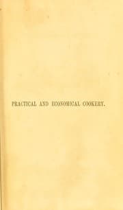Tapa de Practical and economic cookery, with a series of bills of fare. Also, directions on carving, trussing, &c