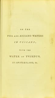 Tapa de A chemical dissertation on the thermal waters of Pisa, and on the neighbouring acidulous spring of Asciano