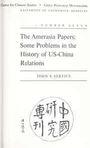 Tapa de The Amerasia papers: some problems in the history of US-China relations