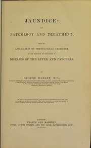 Tapa de Jaundice : its pathology and treatment with the application of physiological chemistry to the detection and treatment of diseases of the liver and pancreas