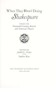 Tapa de When they weren't doing Shakespeare : essays on nineteenth-century British and American theatre