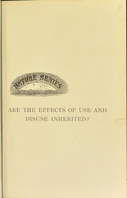 Tapa de Are the effects of use and disuse inherited? : an examination of the view held by Spencer and Darwin