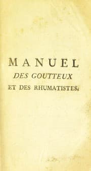Tapa de Manuel des goutteux et des rhumatistes, ou l'art de se traitor soi-m©®me de la Goutte du Rhumatisme & de leur complication ... suivant la m©♭thode de feu M. Gachet ... avec la mani©·re de s'en pr©♭server, de s'en gu©♭rir, & d'en ©♭viter la r©♭cidive