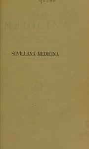 Tapa de Sevillana medicina que trata el modo conservativo y curativo de los que Habitan en la muy insigne ciudad de Sevila