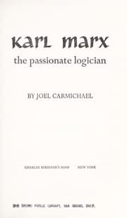 Tapa de Karl Marx, the passionate logician