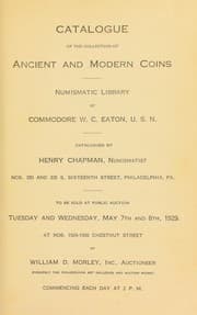 Tapa de Catalogue of the collection of ancient and modern coins, numismatic library of Commodore W. C. Eaton, U. S. N.