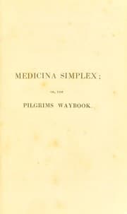 Tapa de Medicina simplex : or, The pilgrims waybook