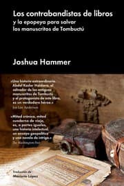 Tapa de Los contrabandistas de libros y la epopeya para salvar los manuscritos de Tombuctú