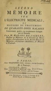 Tapa de Second m©♭moire sur l'©♭lectricit©♭ m©♭dicale, et histoire du traitement de quarante-deux malades entierement gu©♭ris, ou notablement soulag©♭s par ce remede ...